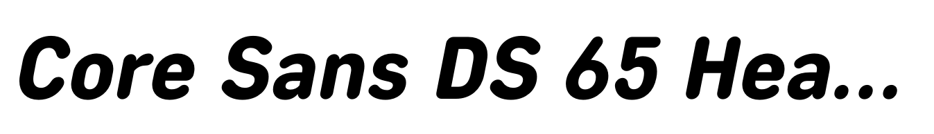 Core Sans DS 65 Heavy Italic